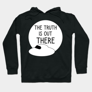 The truth is out there - UFO Hoodie